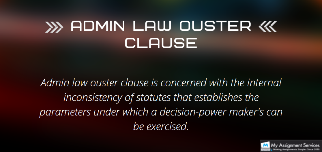 Admin Law Ouster Clause Assignment Help