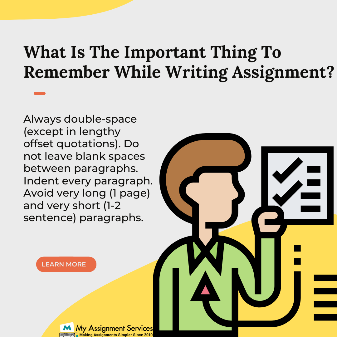 what are the important thing to remember while writing assignment