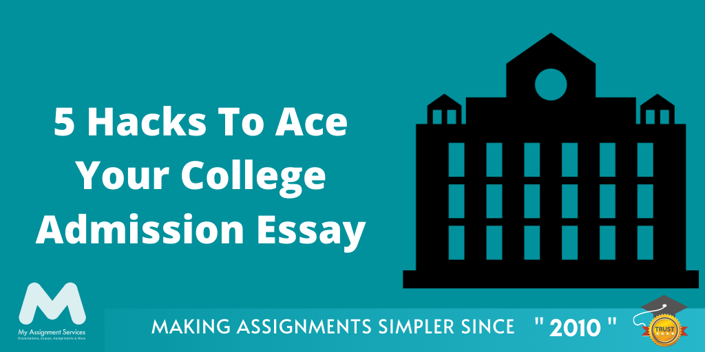 College Admission Essay Hacks