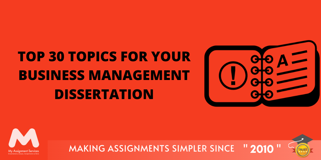 Best Topics For Business Management Dissertation