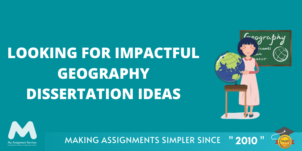 Geography Dissertation Ideas