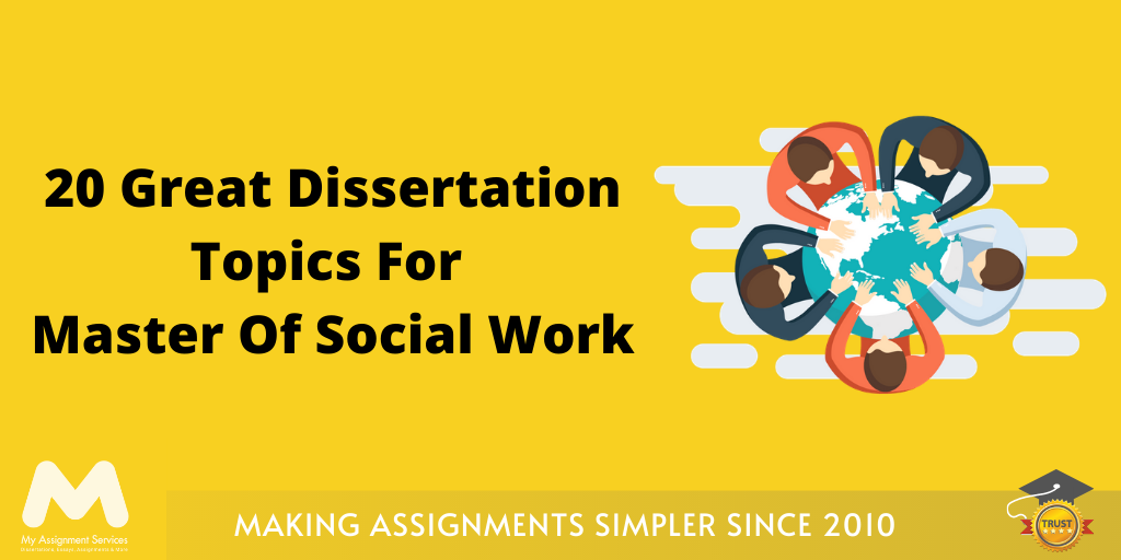 Dissertation Topics For Master Of Social Work