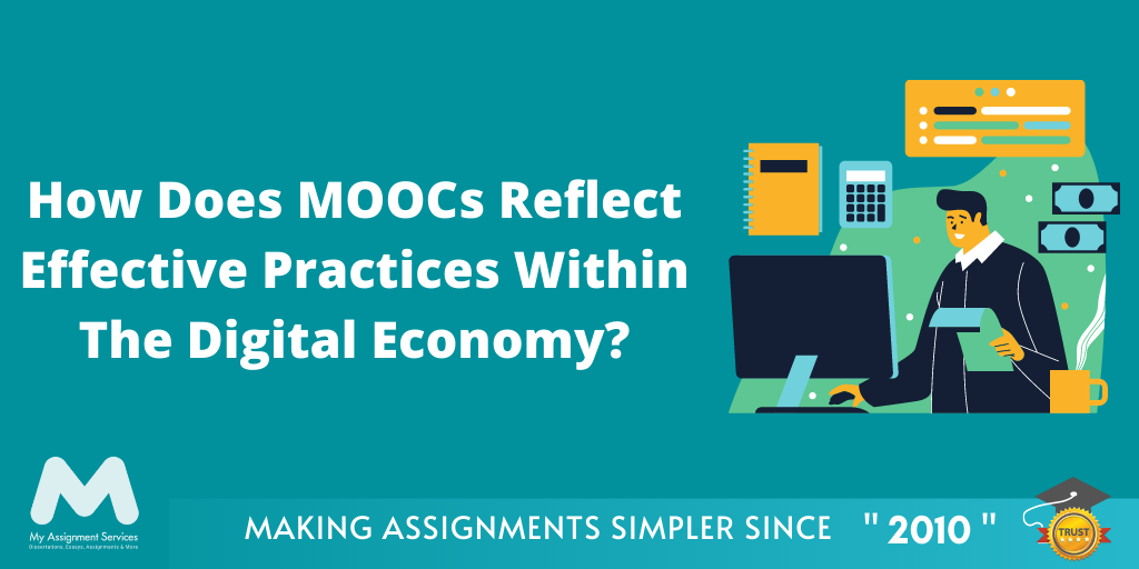 How Does MOOCs Reflect Effective Practices Within The Digital Economy