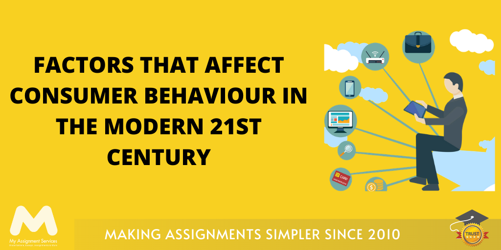 Factors that Affect Consumer Behaviour in the Modern 21st Century