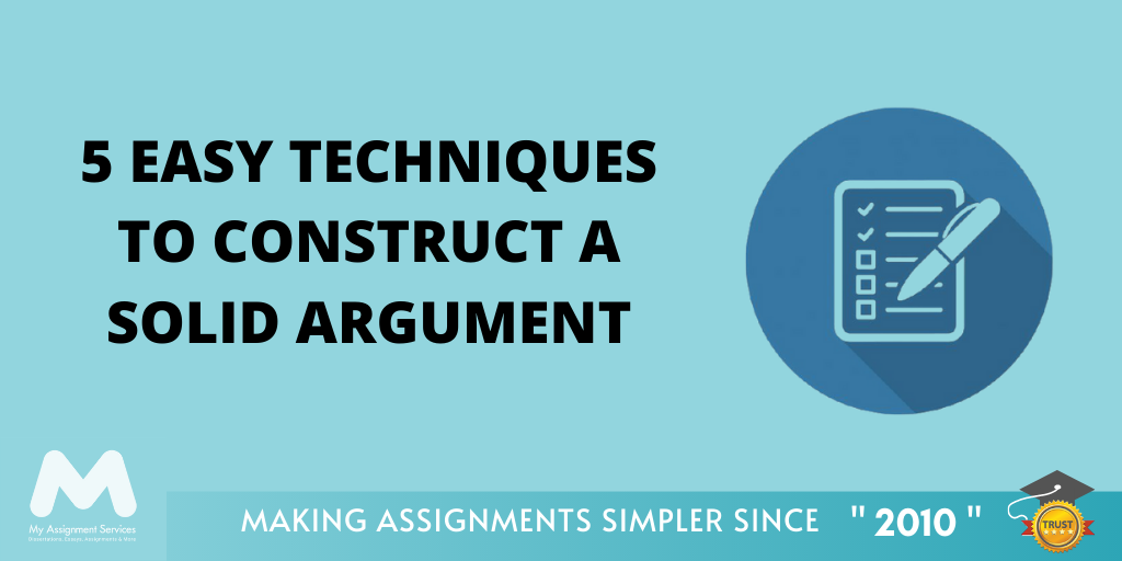 5 Easy Techniques to Construct a Solid Argument