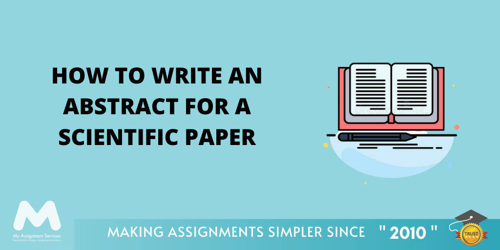 How to Write an Abstract For a Scientific Paper