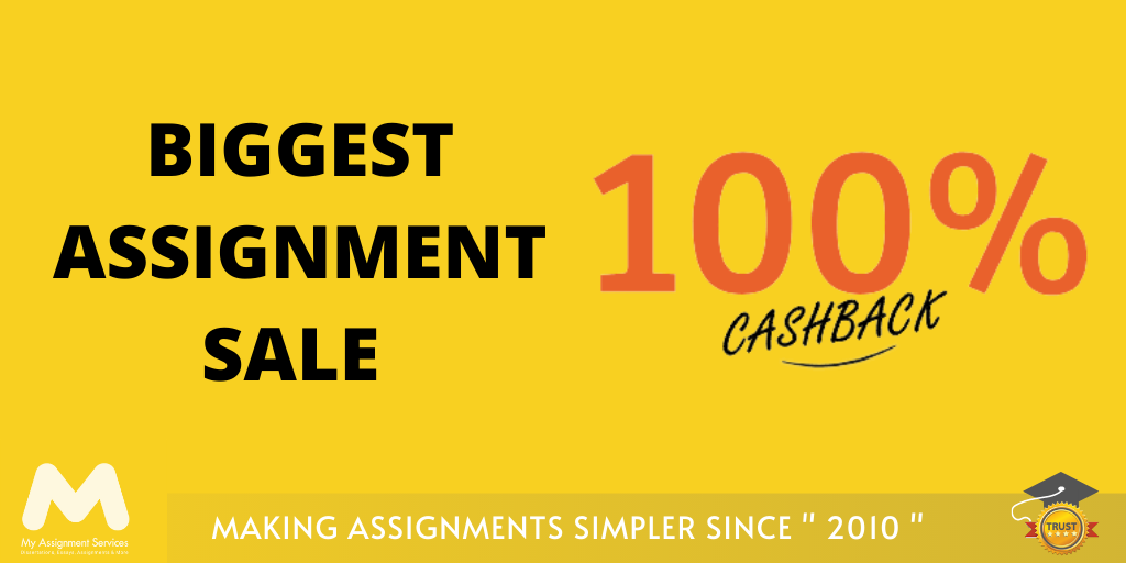 Biggest Assignment Sale - Get 100% Cashback for a Limited Time