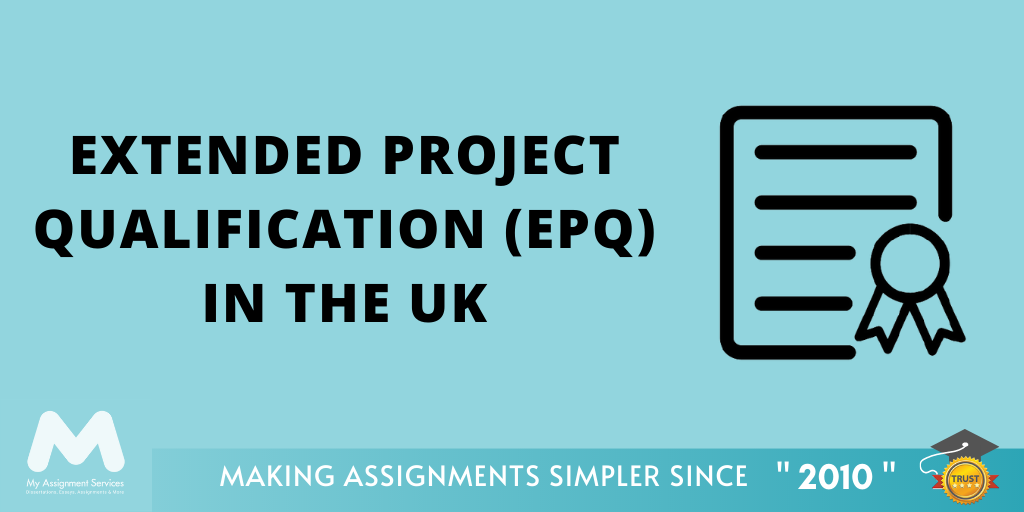 Extended Project Qualification (EPQ) In The UK