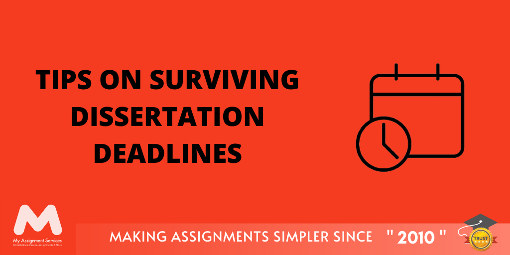 Tips On Surviving Dissertation Deadlines