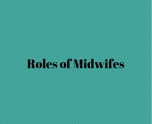 Roles of Midwifes