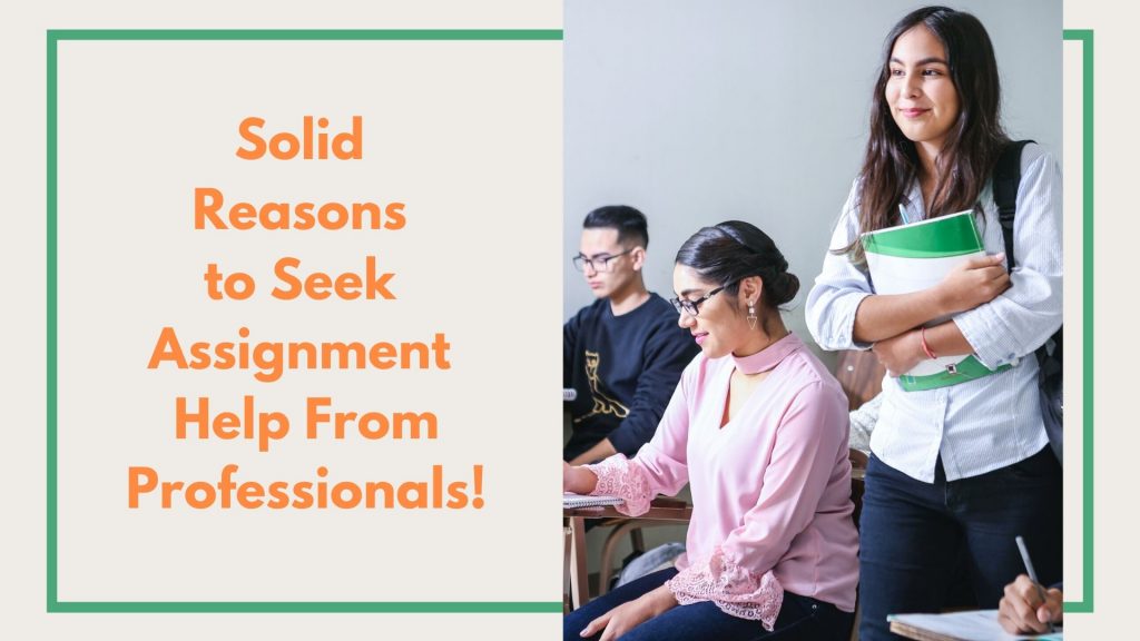 Solid Reasons for You To Avail Assignment Help